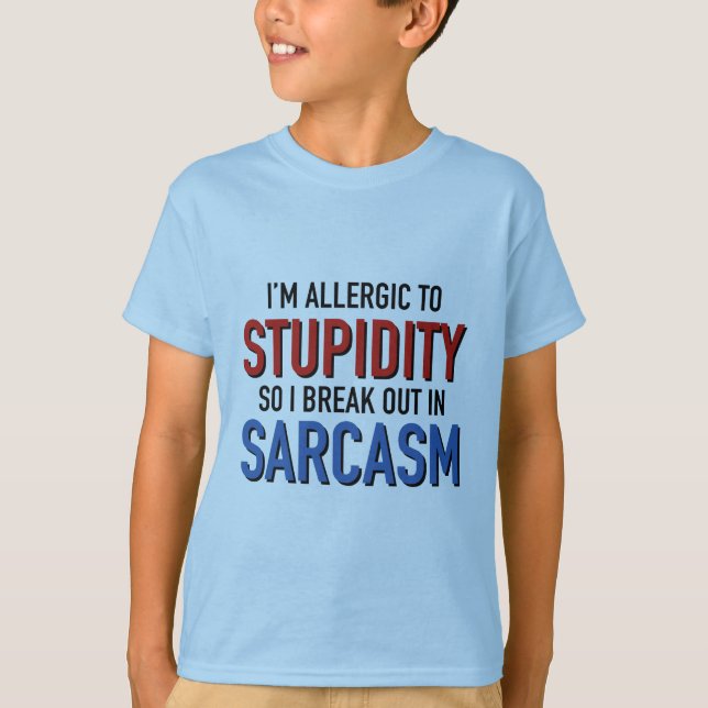 T-shirt Je suis allergique à la bêtise (Devant)