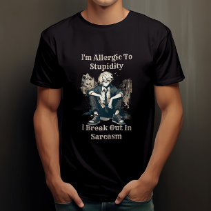 T-shirt Je suis allergique à la stupidité, j'ai des poussé