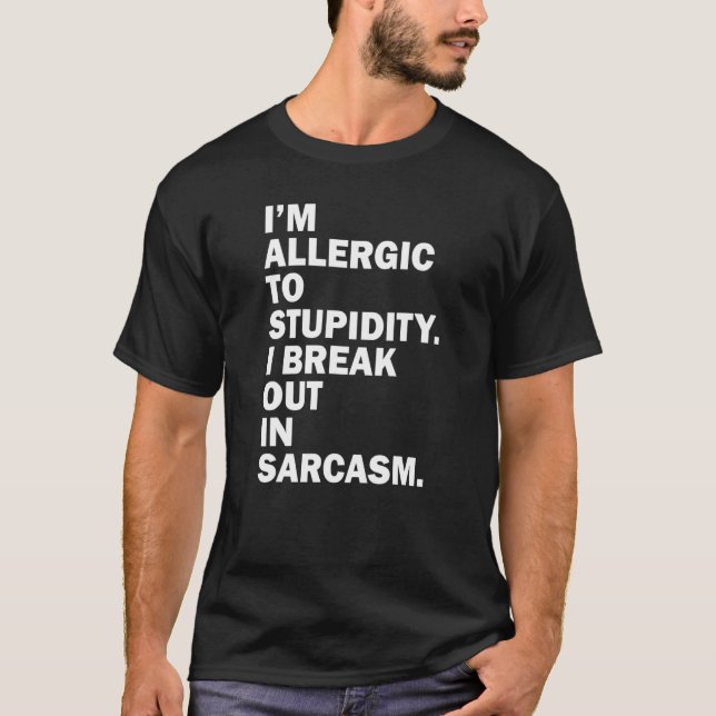 T-shirt Je Suis Allergique À La Stupidité Je Me Débrouille (Devant)