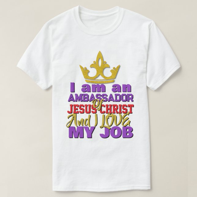 T-shirt Je Suis Ambassadeur De Jésus Christ Christian T-Sh (Design devant)