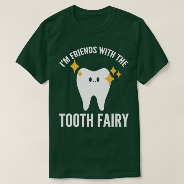 T-shirt Je suis Amis de la fée des dents (Design devant)