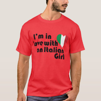 T-shirt Je suis amoureuse d'une fille italienne