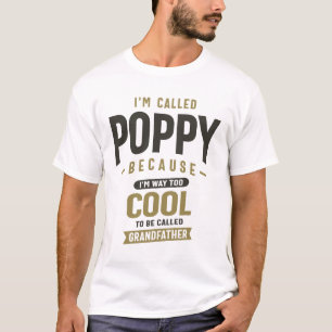 T-shirt Je suis appelée Poppy parce que je suis trop Cool
