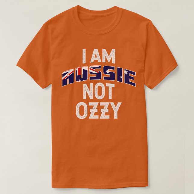 T-shirt Je Suis Aussie Pas Ozzy Drôle Design (Design devant)