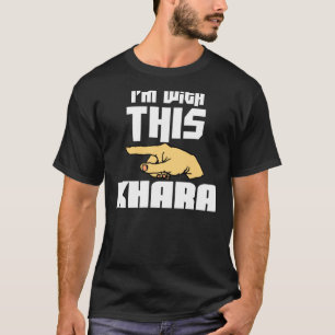 T-shirt Je suis avec ce Khara