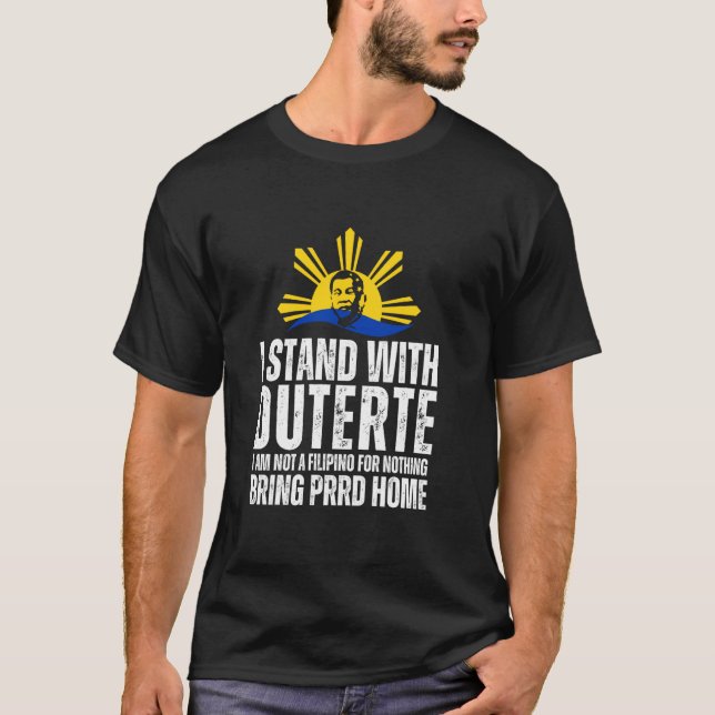 T-shirt Je suis avec Digong Duterte PRRD DU30 Drapeau phil (Devant)