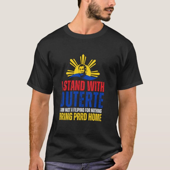 T-shirt Je suis avec Digong Duterte PRRD DU30 Drapeau phil (Devant)