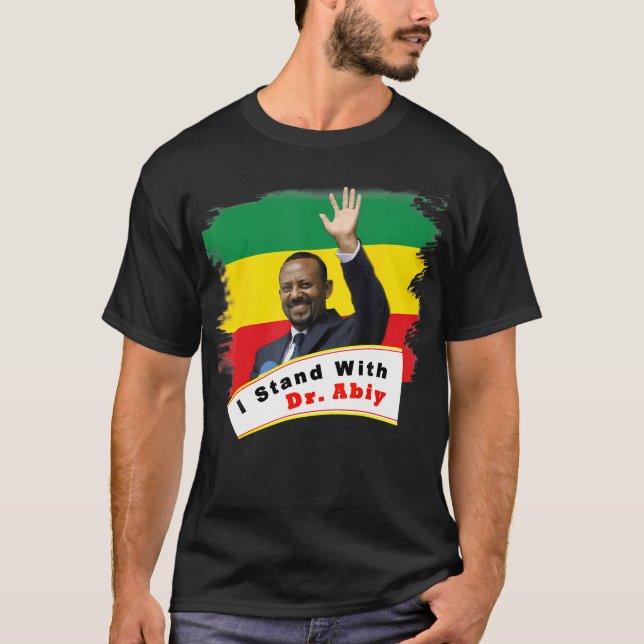 T-shirt Je suis avec Dr Abiy Ahmed (Devant)