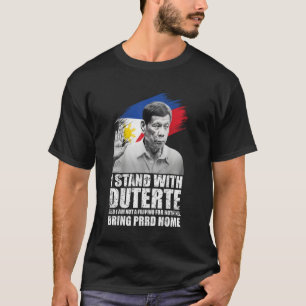 T-shirt Je suis avec Duterte Je ne suis pas Philippin pour