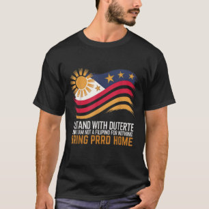 T-shirt Je Suis Avec Duterte Je Ne Suis Pas Philippin Pour