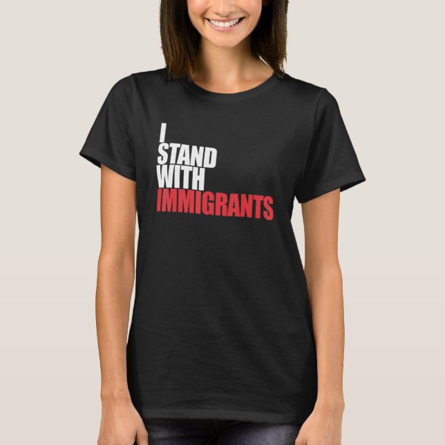 T-shirt Je Suis Avec Immigrants Dreamer Je Suis Avec Immig (Devant)