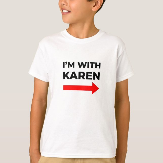 T-shirt Je suis avec Karen meme drôle (Devant)