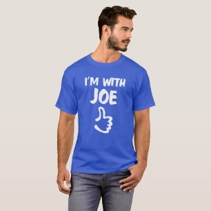 T-shirt Je suis avec la chemise de Joe - bleu royal