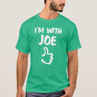 T-shirt Je suis avec la chemise de Joe - vert de Kelly