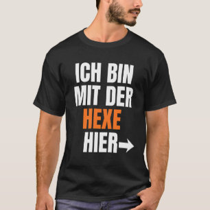 T-shirt Je suis avec la sorcière ici