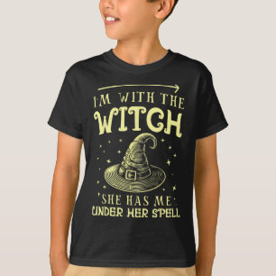 T-shirt Je suis avec la sorcière qu'elle a sous son sort -