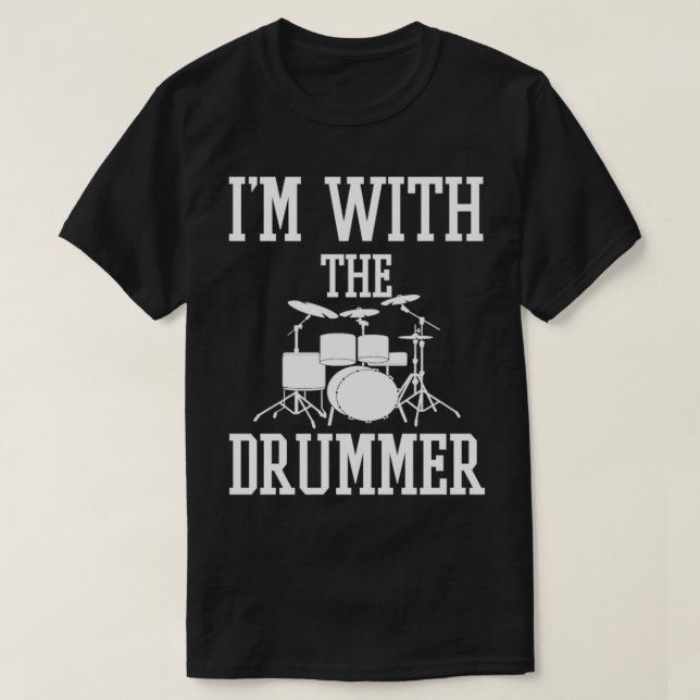 T-shirt Je suis avec le batteur drôle drummer (Design devant)