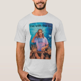 T-shirt Je suis avec le DJ 02