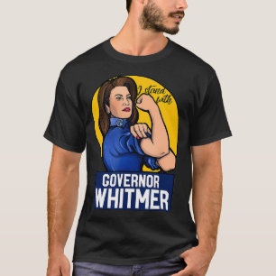 T-shirt Je suis avec le gouverneur Whitmer cette femme de 