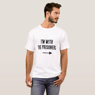 T-shirt Je suis avec les prisonniers, drôle d'Halloween à