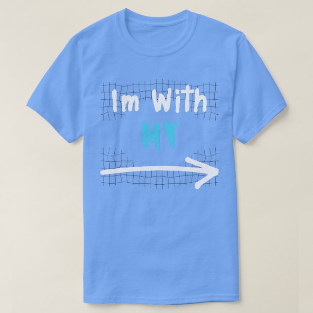 T-shirt Je suis avec mon (Design devant)