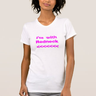 T-shirt Je suis avec Redneck<<<<<<<