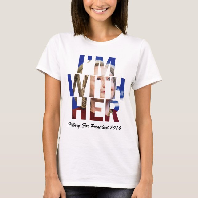 T-shirt Je suis avec sa Hillary Clinton (Devant)
