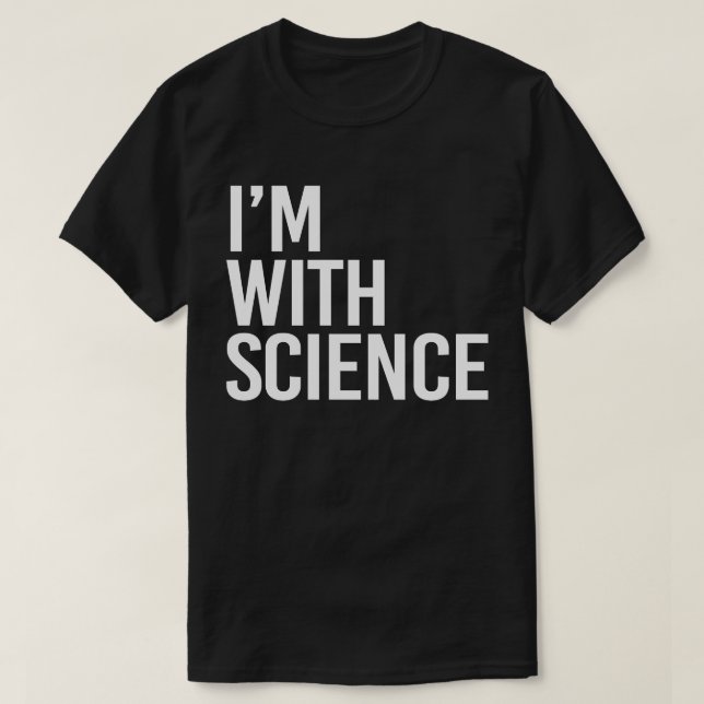 T-shirt Je suis avec Science (Design devant)