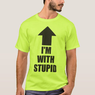 T-shirt Je suis avec Stupid