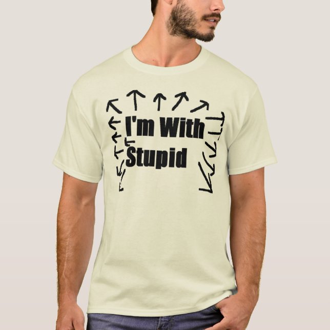 T-shirt Je suis avec stupide (Devant)