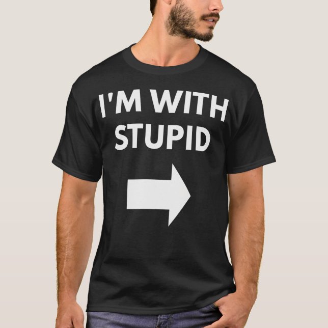 T-shirt Je Suis Avec Stupide (Devant)