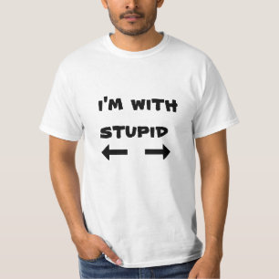 T-shirt je suis avec stupide