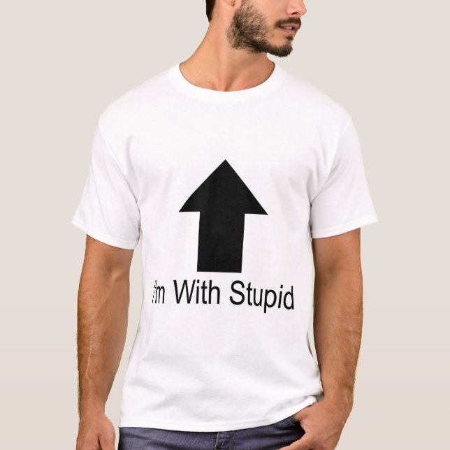 T-shirt Je suis avec stupide (Devant)