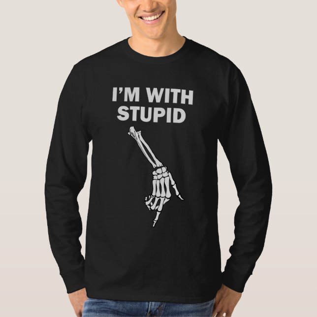 T-shirt Je Suis Avec Un Flèche Vers Le Bas Offensive Stupi (Devant)