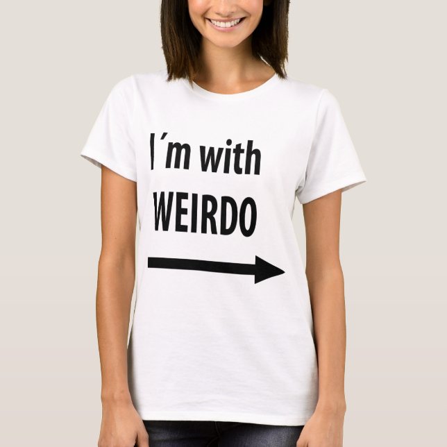T-shirt je suis avec weirdo (Devant)