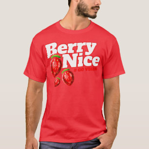 T-shirt Je Suis Berry Nice Parce Que Je Suis Végétarien Go