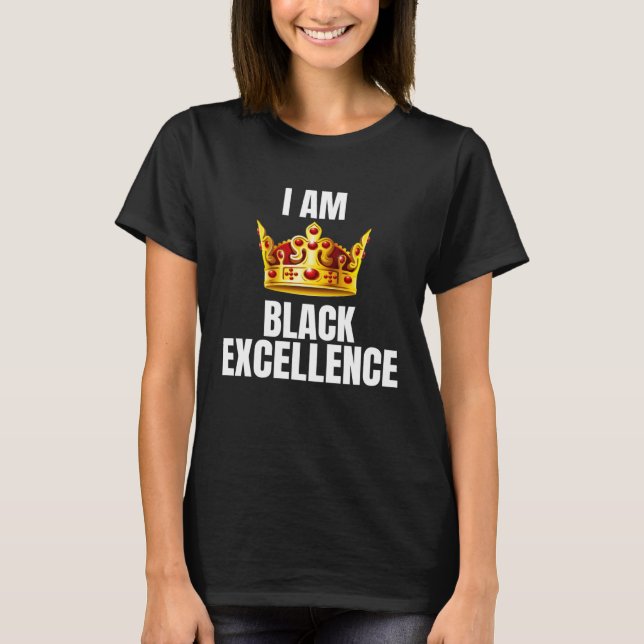 T-shirt Je Suis Black Excellence Black History Moth Prith (Devant)