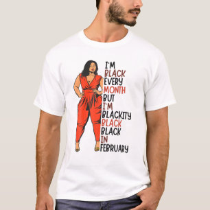 T-shirt Je suis Blackity Black Girl Magic En Février Fu