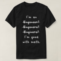 Je suis bon avec Math Funny Engineering Tee