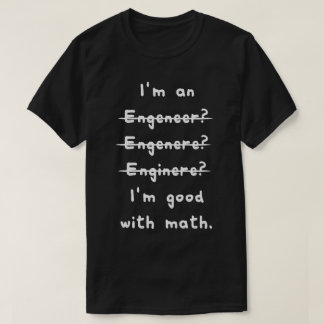 T-shirt Je suis bon avec Math Funny Engineering Tee