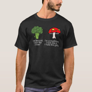 T-shirt Je suis Brocoli Je ressemble à un champignon d'arb