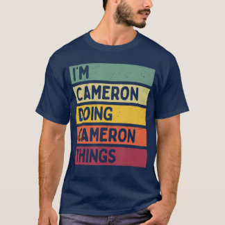 T-shirt Je suis Cameron faisant des choses de Cameron drôl
