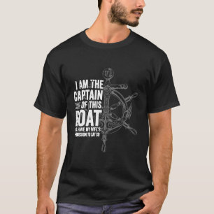 T-shirt Je Suis Capitaine De Ce Bateau Et J'Ai Mon S