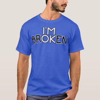 T-shirt Je suis cassé OK2394