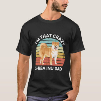 T-shirt Je Suis Ce Fou Shiba Inu Papa Drôle Shiba Inu