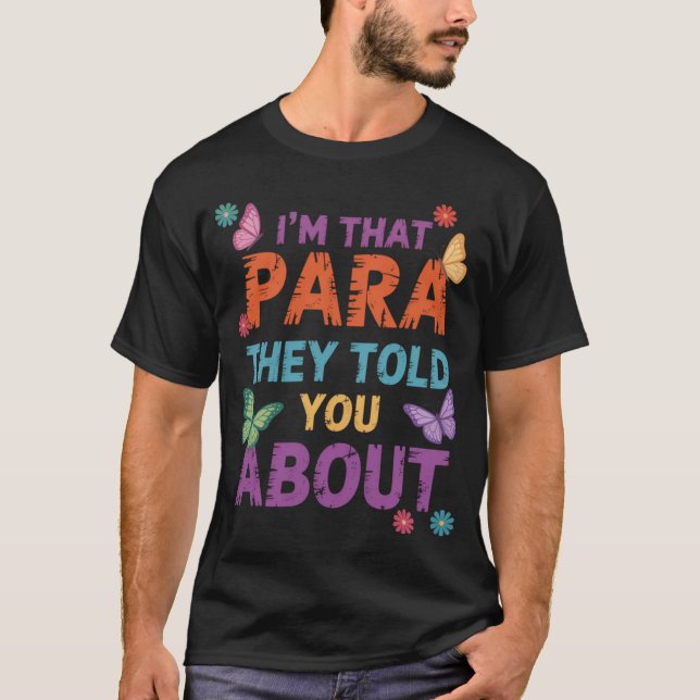 T-shirt JE Suis Ce Para Dont Ils Vous Ont Parlé  (Devant)