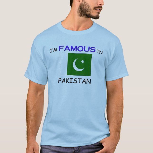 T-shirt Je suis célèbre au PAKISTAN (Devant)