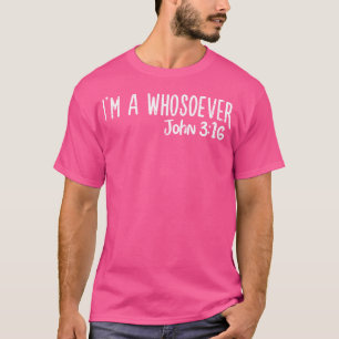 T-shirt Je Suis Celui Qui Jean 316 Dieu Jésus Christian Ho