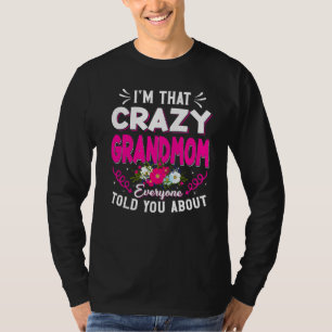 T-shirt Je suis cette folle grand-mère que tout le monde a