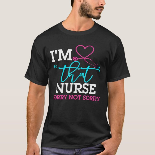 T-shirt Je suis cette infirmière Désolé Pas Désolé (Devant)
